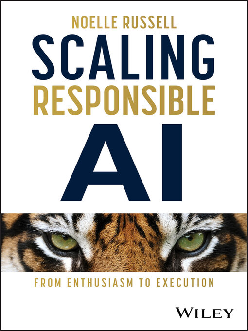 Title details for Scaling Responsible AI by Noelle Russell - Wait list